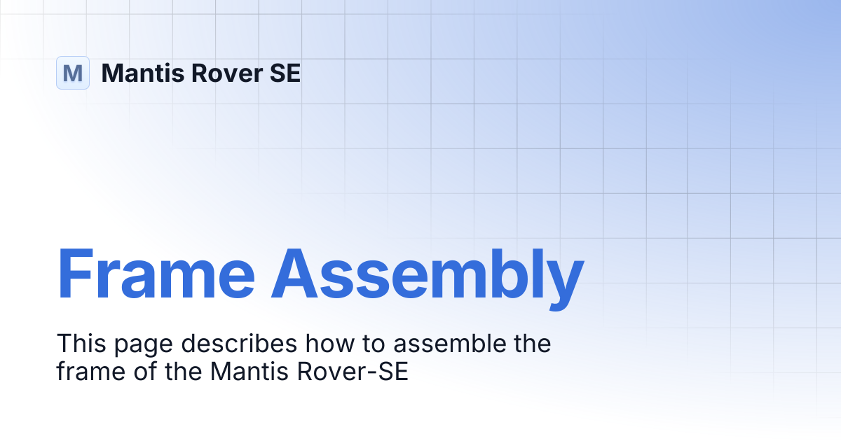Frame Assembly | Mantis Rover SE